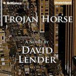 Trojan Horse, David Lender