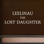 Leelinau, the Lost Daughter, unknown