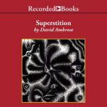 Superstition, David Ambrose
