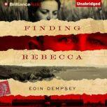 Finding Rebecca, Eoin Dempsey
