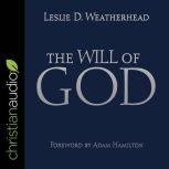 The Will of God, Leslie D. Weatherhead