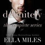 Definitely The Complete Series, Ella Miles