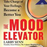 The Mood Elevator, Larry Senn