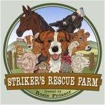 Striker's Rescue Farm, Rosie Prosser