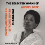 Selected Works of Audre Lorde, Audre Lorde