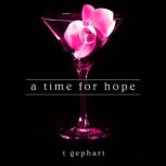A Time for Hope, T. Gephart