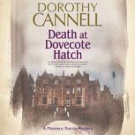 Death at Dovecote Hatch, Dorothy Cannell