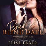Bad Blind Date, Elise Faber