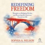 Redefining Freedom, Sophia A. Nelson