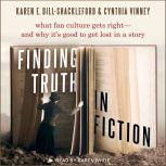 Finding Truth in Fiction, Karen E. DillShackleford