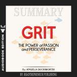 Summary of Grit The Power of Passion..., Readtrepreneur Publishing