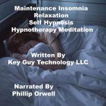 Maintenance Insomnia Relaxation Self ..., Key Guy Technology LLC