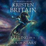 Falling in a Sea of Stars, Kristen Britain
