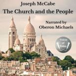 The Church and the People, Joseph McCabe