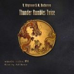 Thunder Rumbles Twice Wuxia Series ..., V. Kriptonov