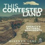 This Contested Land, McKenzie Long