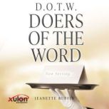 D.O.T.W. DOERS OF THE WORD, Jeanette Ruffin