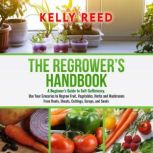 The Regrowers Handbook, Kelly Reed