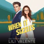 When it Sizzles, Lili Valente