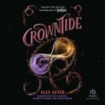 Crowntide, Alex Aster