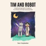 Tim And Robot, Saro Varjabedian