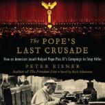 The Popes Last Crusade, Peter Eisner
