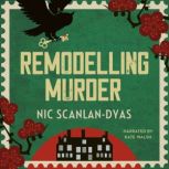 Remodelling Murder, Nic ScanlanDyas