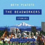 The Beadworkers, Beth Piatote