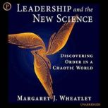 Leadership and the New Science, Margaret Wheatley