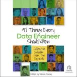 97 Things Every Data Engineer Should ..., Tobias Macey