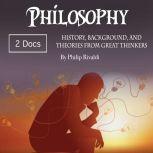 Philosophy, Philip Rivaldi