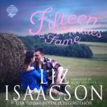 Fifteen Minutes of Fame, Liz Isaacson