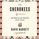 The Cherokees, David Narrett
