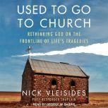 Used to Go to Church, Nick Vleisides