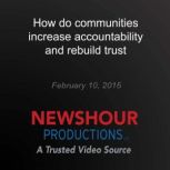 How do communities increase accountab..., PBS NewsHour