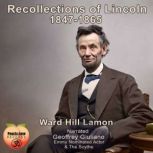 Recollections of Lincoln 18471865, Ward Hill Lamon