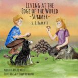 Living at the Edge of the World Sum..., S.J Barratt