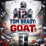 Tom Brady The GOAT, David Williams