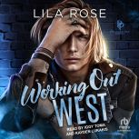 Working Out West, Lila Rose