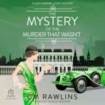 The Mystery of the Murder that Wasnt..., CM Rawlins