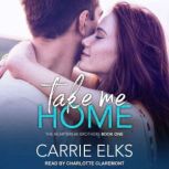 Take Me Home, Carrie Elks
