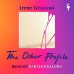 The Other Profile, Irene Graziosi