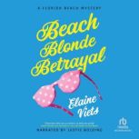 Beach Blonde Betrayal, Elaine Viets