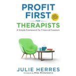 Profit First for Therapists, Julie Herres