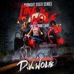 Like The Wolf, D.V. Wolfe