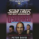 Star Trek Next Generation QSquared, Peter David
