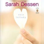 This Lullaby, Sarah Dessen