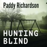 Hunting Blind, Paddy Richardson