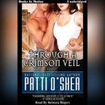 Through A Crimson Veil, Patti O'Shea