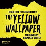 Charlotte Perkins Gilman's The Yellow Wallpaper, Charlotte Perkins Gilman
